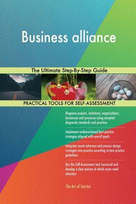 Read Business Alliance the Ultimate Step-By-Step Guide - Gerardus Blokdyk file in ePub