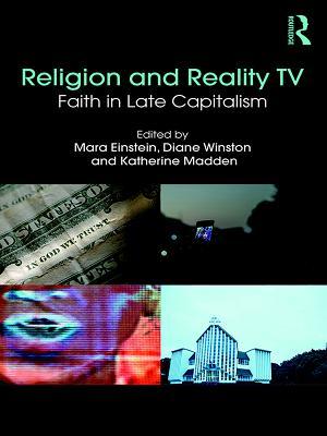 Read online Religion and Reality TV: Faith in Late Capitalism - Mara Einstein file in PDF