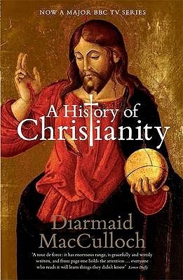Download A History of Christianity: The First Three Thousand Years - Diarmaid MacCulloch file in PDF
