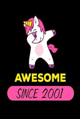 Read online Awesome Since 2001: Funny Dabbing Unicorn Birthday Gift Notebook - NOT A BOOK file in PDF