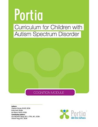 Download Portia Curriculum - Cognition: Curriculum for Children with Autism Spectrum Disorder (Volume 3) - Kim Moore | ePub