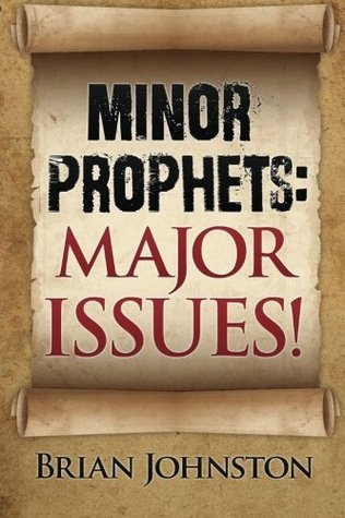 Download Minor Prophets: Major Issues! (Search For Truth Series) (Volume 5) - Brian Johnston file in ePub