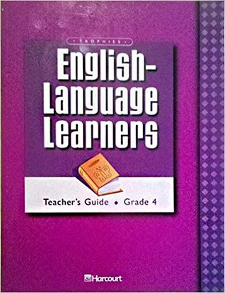 Read Trophies: English-Language Learners Teacher?s Guide Grade 4 - Harcourt School Publishers | PDF