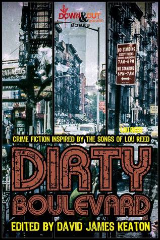 Download Dirty Boulevard: Crime Fiction Inspired by the Songs of Lou Reed - David James Keaton | PDF