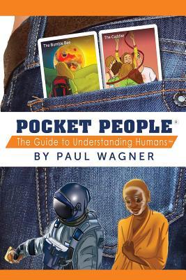 Read Pocket People: The Guide to Understanding Humans - Paul Wagner file in PDF