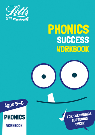 Read online Letts KS1 Revision Success - New Curriculum – Phonics Ages 5-6 Practice Workbook - Letts KS1 | PDF