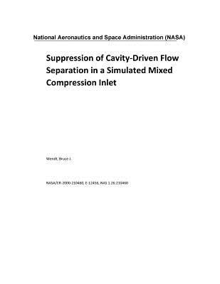 Read Suppression of Cavity-Driven Flow Separation in a Simulated Mixed Compression Inlet - NASA file in PDF