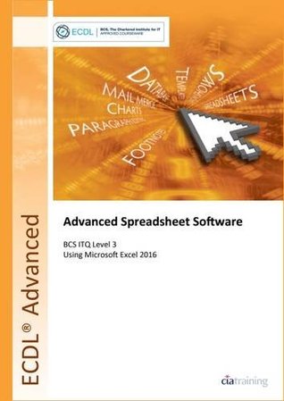 Download ECDL Advanced Spreadsheet Software Using Excel 2016 (BCS ITQ Level 3) - CIA Training Ltd file in ePub
