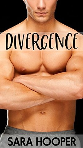 Read online Divergence: A Clean Firefighter Romance (Just Love Book 4) - Sara Hooper file in ePub