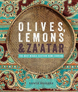 Read online Olives, Lemons and Za'atar: The Best Middle Eastern Home Cooking - Rawia Bishara file in ePub