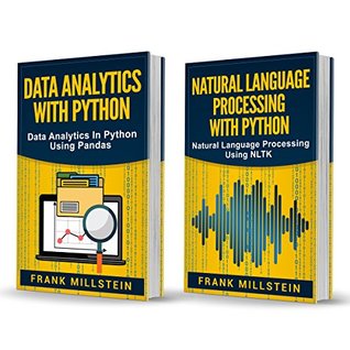 Download Big Data Analytics: 2 Manuscripts - Data Analytics With Python And Natural Language Processing With Python - Frank Millstein | ePub