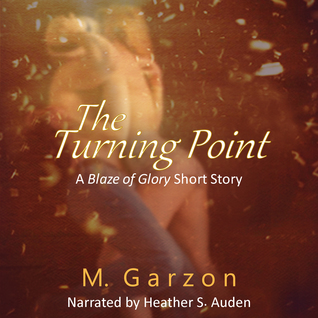 Download The Turning Point (Blaze of Glory Companion Books, #4) - M. Garzon | PDF