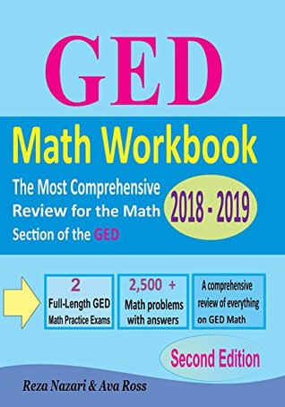 Read GED Math Workbook 2018 - 2019: The Most Comprehensive Review for the Math Section of the GED TEST - Reza Nazari file in PDF