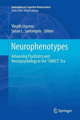 Download Neurophenotypes: Advancing Psychiatry and Neuropsychology in the omics Era - Vinoth Jagaroo file in ePub