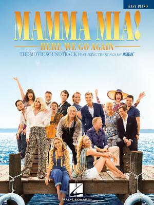 Read online Mamma Mia! - Here We Go Again: The Movie Soundtrack Featuring the Songs of Abba - ABBA | PDF
