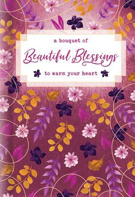 Read A Bouquet of Beautiful Blessings to Warm Your Heart - Anonymous file in PDF