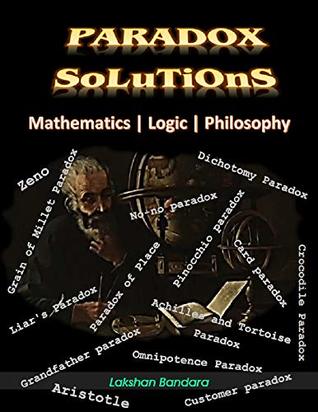 Read online Paradox Solutions: Mathematics   Logic   Philosophy - Lakshan Bandara | PDF