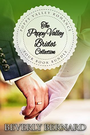 Download The Poppy Valley Brides Collection: A Four Book Bundle (Poppy Valley Romance Series) - Beverly Bernard | PDF