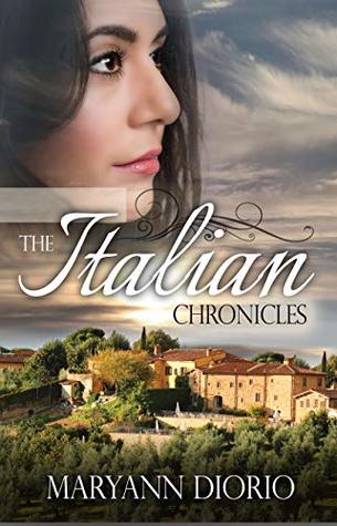 Read online THE ITALIAN CHRONICLES - The Complete Trilogy - MaryAnn Diorio | ePub