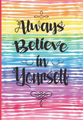Download Always Believe in Yourself: Calendar Schedule Organizer / Weekly Monthly Planner 2018-2019, Diary with Inspirational Quotes -  file in PDF