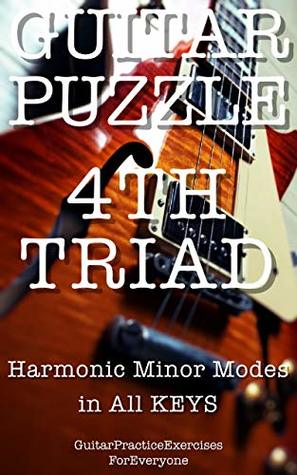 Read online GUITAR PUZZLE 4th Triad Harmonic minor modes in all keys - GuitarPracticeExercisesForEveryone file in ePub