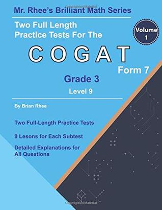 Download Two Full Length Practice Tests for the CogAT Grade 3 Level 9 Form 7: Volume 1: Workbook for the CogAT Grade 3 Level 9 Form 7 - Yeon Rhee | ePub