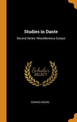 Read online Studies in Dante: Second Series: Miscellaneous Essays - Edward Moore file in PDF