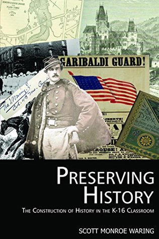 Read Preserving History (Advances in Cultural Psychology: Constructing Human Developm) - Scott Monroe Waring | PDF