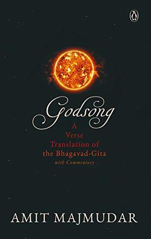Download Godsong: A Verse Translation of the Bhagavad-Gita, with Commentary - Amit Majmudar file in ePub