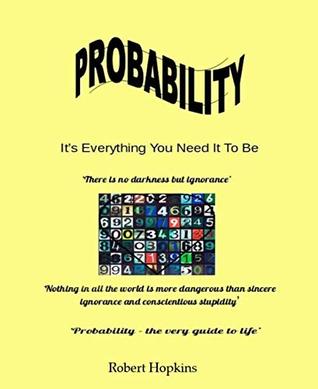 Read online Probability: It's Everything You Need It to Be - Robert Hopkins file in ePub