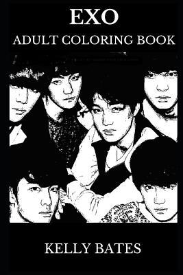 Read Exo Adult Coloring Book: Kings of K-Pop and Legendary Boy Band, Millennial Icons and Bestselling Artists Inspired Adult Coloring Book - Kelly Bates file in PDF