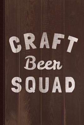 Read Craft Beer Squad Journal Notebook: Blank Lined Ruled for Writing 6x9 120 Pages -  file in PDF