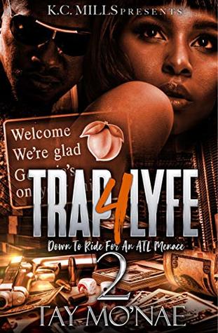 Download Trap 4 Lyfe 2: Down To Ride For An ATL Menace - Tay Mo'Nae | ePub