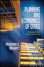 Download Planning and Economics of Cities: Shaping India's Form and Future - Prasanna K. Mohanty file in PDF