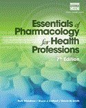 Read online Bundle: Essentials of Pharmacology for Health Professions, 7th   LMS Integrated for MindTap® Pharmacology Printed Access Card, 7th Edition - Woodrow/Colbert/Smith | PDF