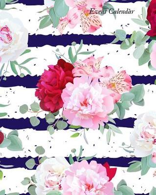 Read Event Calendar: Ultimate Guide to Successful Event Management, Dynamic Calendar to Record All Your Important Celebrations, Design for Any Party & Quotes Section for Christmas Card List Paperback -  | PDF