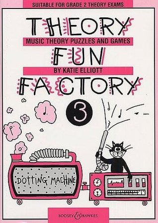 Read online Elliott: Theory Fun Factory 3 - Music Theory Puzzles and Games - Katie Elliott | ePub