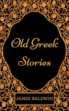 Download Old Greek Stories: By James Baldwin - Illustrated - James Baldwin | ePub