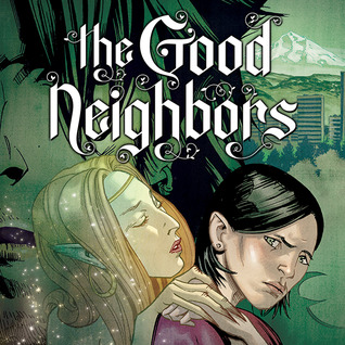Read online NOT A BOOK: The Good Neighbors (Issues) (3 Book Series) -  | PDF
