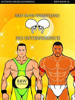 Read Bad Boys Wrestling No Interference: BBW Book 18 Bomb - Oskars Dombrava file in PDF