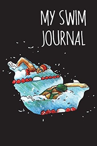 Read online My Swim Journal: A swimmer notebook to track swim meet results, practice sets or goals - Pink Monkey Publications file in ePub