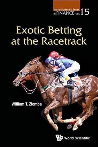 Download Exotic Betting at the Racetrack (World Scientific Series in Finance Book 15) - William T Ziemba file in ePub