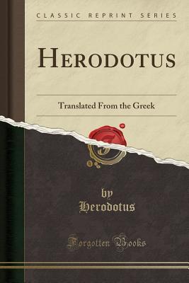 Download Herodotus: Translated from the Greek (Classic Reprint) - Herodotus | PDF