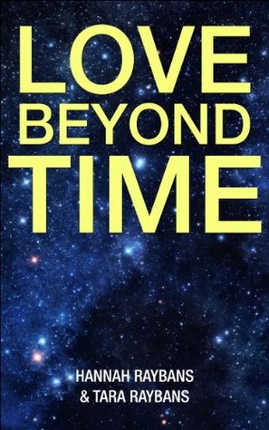 Download Love Beyond Time: A love inspired historical guide for Inspiration, peace, love, and healing code - Hannah Raybans | PDF