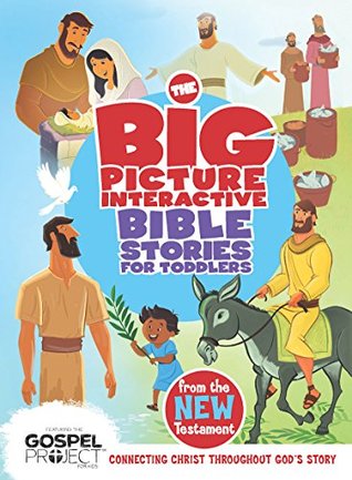 Download The Big Picture Interactive Bible Stories for Toddlers New Testament: Connecting Christ Throughout God’s Story (The Big Picture Interactive / The Gospel Project) - Heath McPherson file in ePub