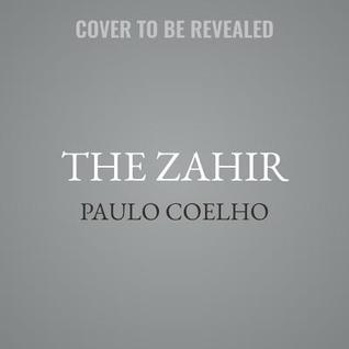 Read online The Zahir: A Novel of Love, Longing, and Obsession - Paulo Coelho file in PDF