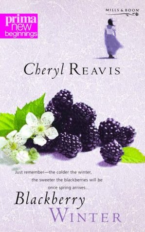 Download Blackberry Winter (Prima New Beginnings) (Prima Next) - Cheryl Reavis | PDF
