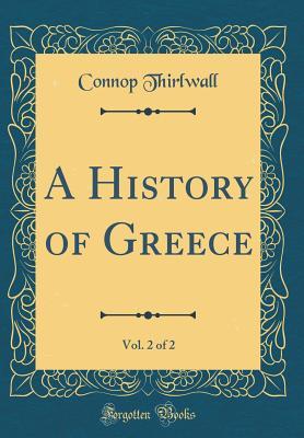 Download A History of Greece, Vol. 2 of 2 (Classic Reprint) - Connop Thirlwall file in ePub