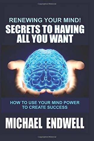 Read SECRETS TO HAVING ALL YOU WANT: How I established my enterprise in less than six months - Michael Endwell file in ePub