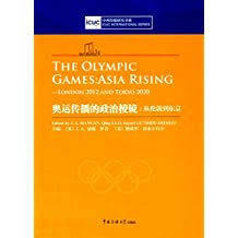 Download The Olympic Games: Asia Rising - London 2012 and Tokyo 2020 - J.A. Mangan | ePub